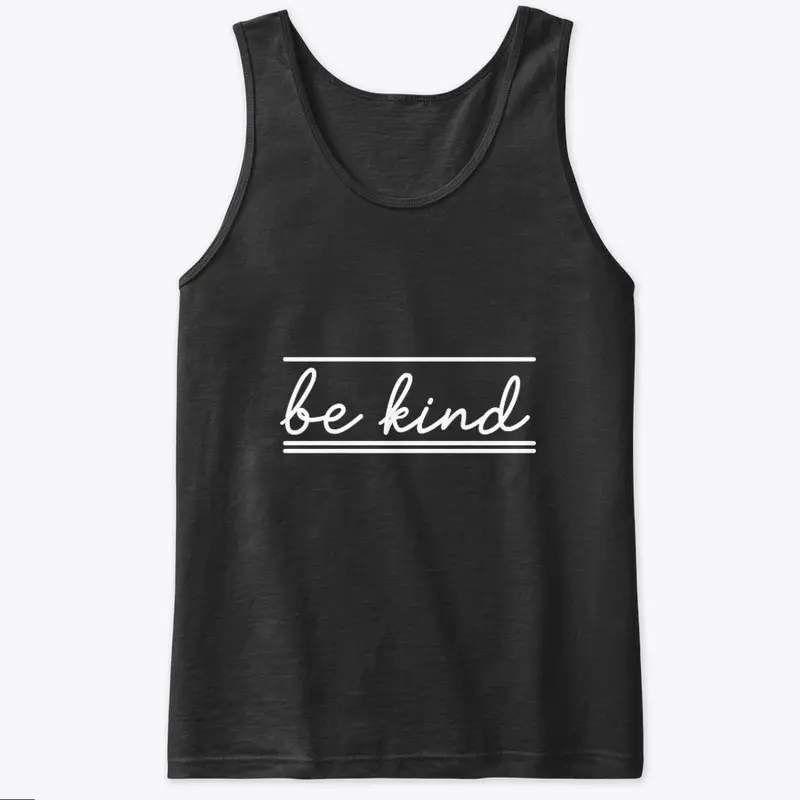 Be kind