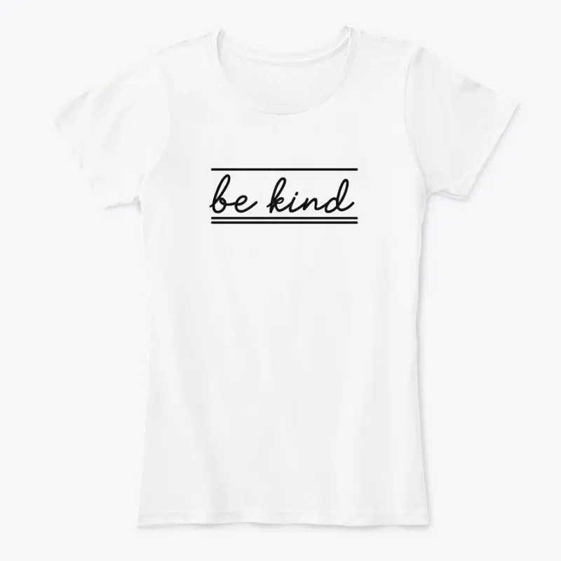 Be kind