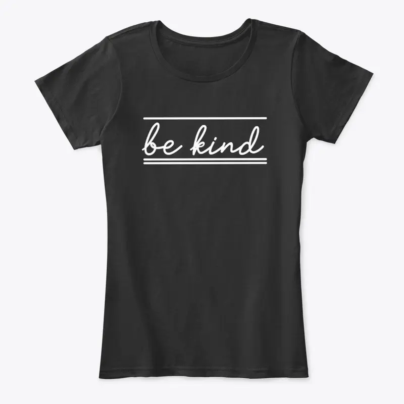 Be kind